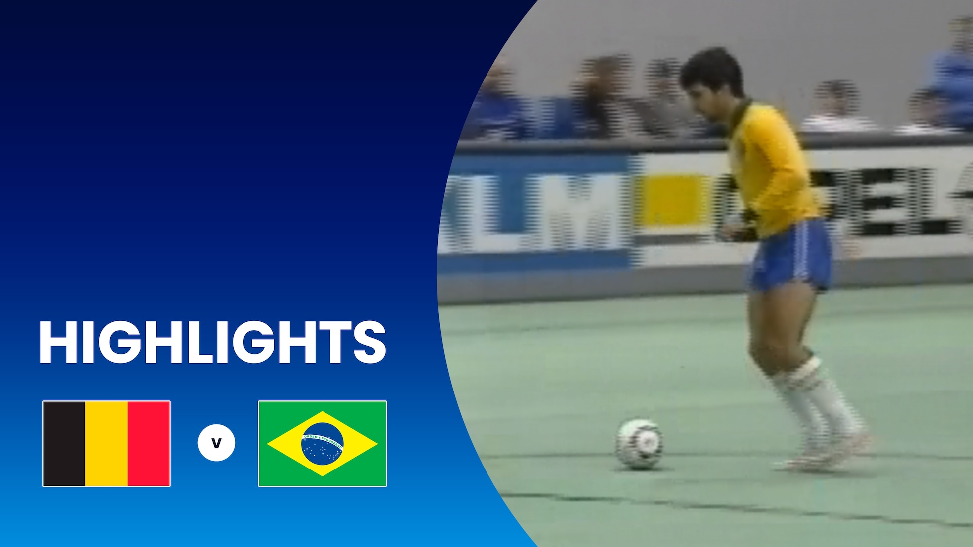 Belgio - Brasile | Semifinali | FIFA Futsal World Championship Olanda 1989™ | Highlights