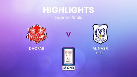 Dhofar - Al Nasr SC | Quarti di Finale - Andata | Coppa di Sua Maestà | Oman | Highlights