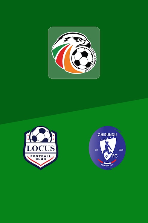 Locus FC - Chirundu United | ZPL National League 2025/26 | Match completo