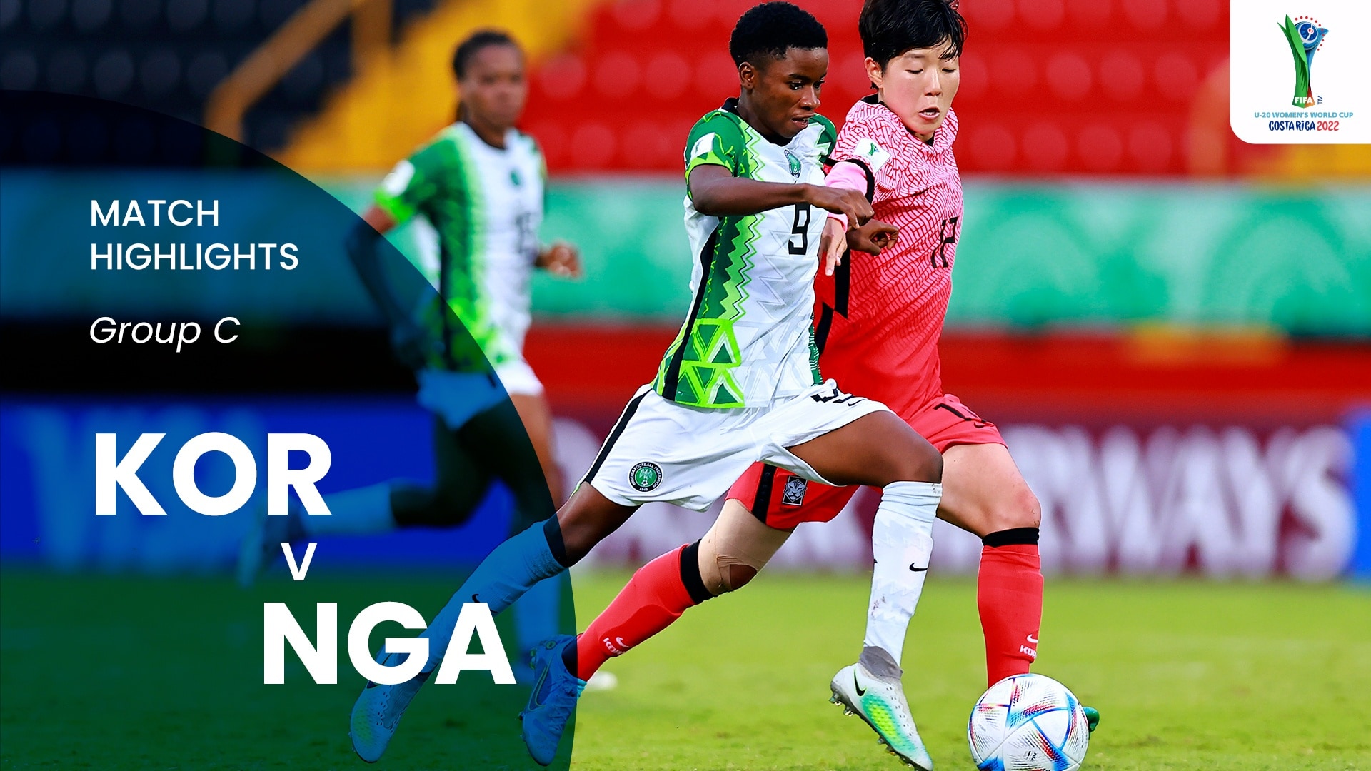República de Corea vs Nigeria | Grupo C | Copa Mundial Femenina Sub-20 de la FIFA Costa Rica 2022™ | Highlights
