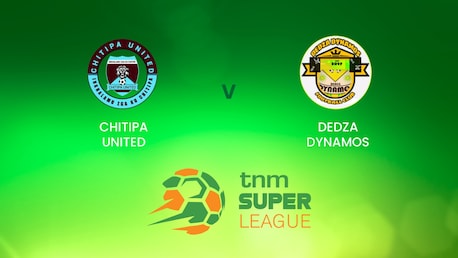 Chitipa United vs Dedza Dynamos | TNM Super League | Malawi | Partido completo