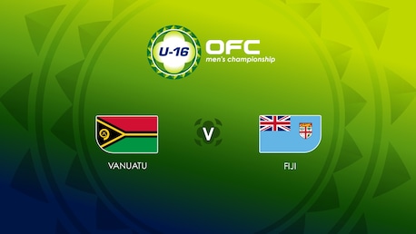 Vanuatu v Fiji | Group A | OFC U-16 Men's Championship | Full Match Replay