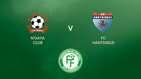 Ngaya Club - FC Hantsindzi | Comoros Division 1 - Ngazidja | Match completo