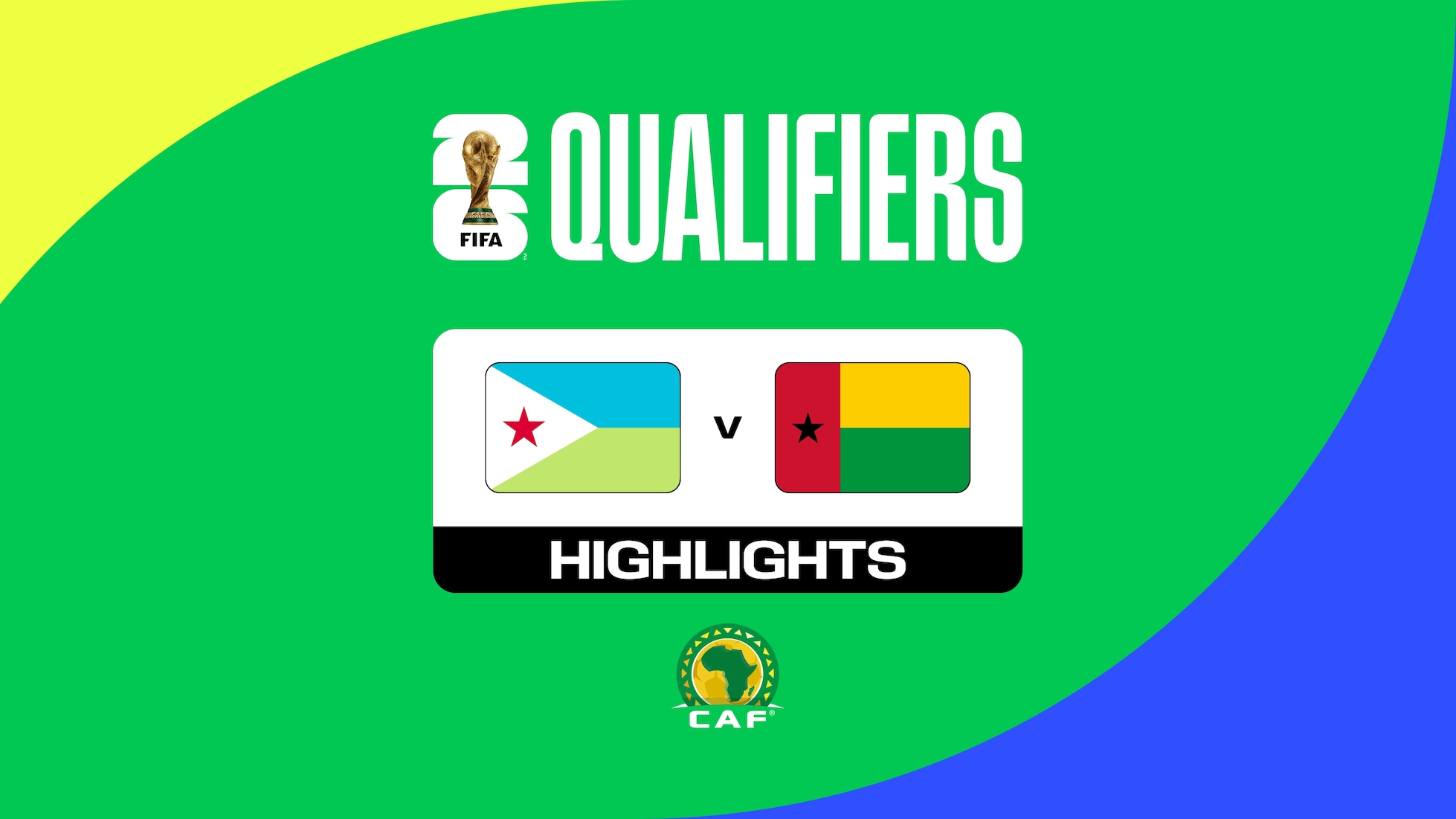 Djibouti v Guinea-Bissau | CAF Qualifiers First Round | Group A | FIFA World Cup 26™ | Highlights