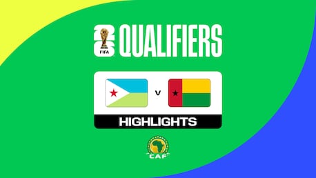 Djibouti v Guinea-Bissau | CAF Qualifiers First Round | Group A | FIFA World Cup 26™ | Highlights
