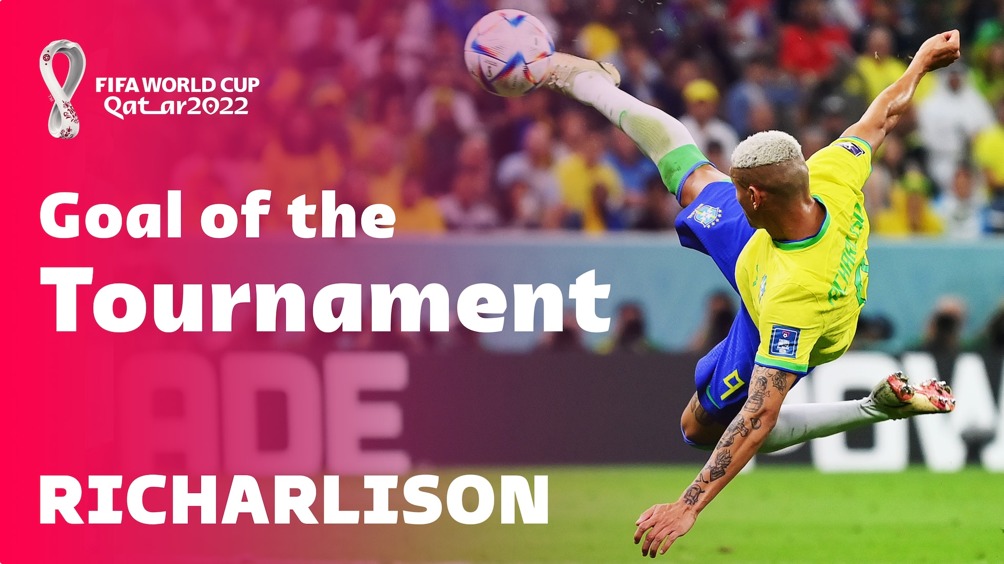 Richarlison | Goal of the Tournament | FIFA World Cup Qatar 2022™