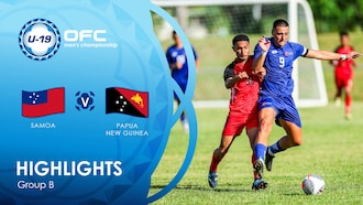 Samoa x Papua-Nova Guiné | Grupo B | OFC U-19 Men's Championship | Melhores momentos