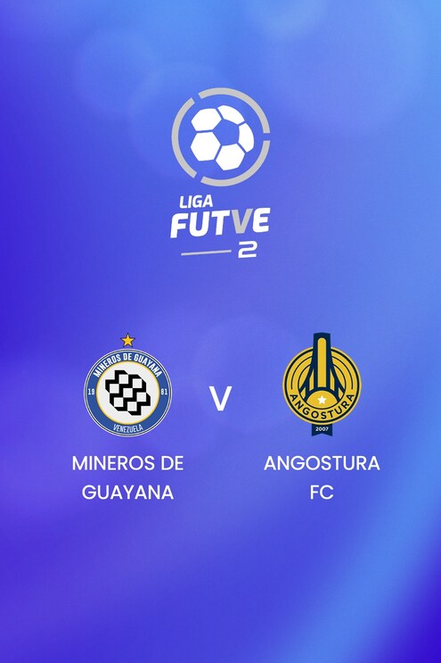 Mineros de Guayana x Angostura FC | Liga FUTVE 2 - 2025 | Jogo completo