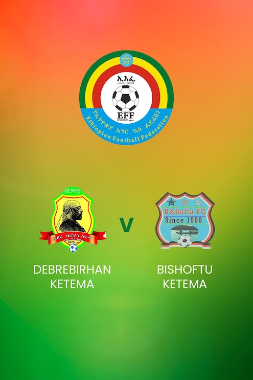 Debrebirhan Ketema x Bishoftu Ketema | Ethiopian Higher League | Jogo completo