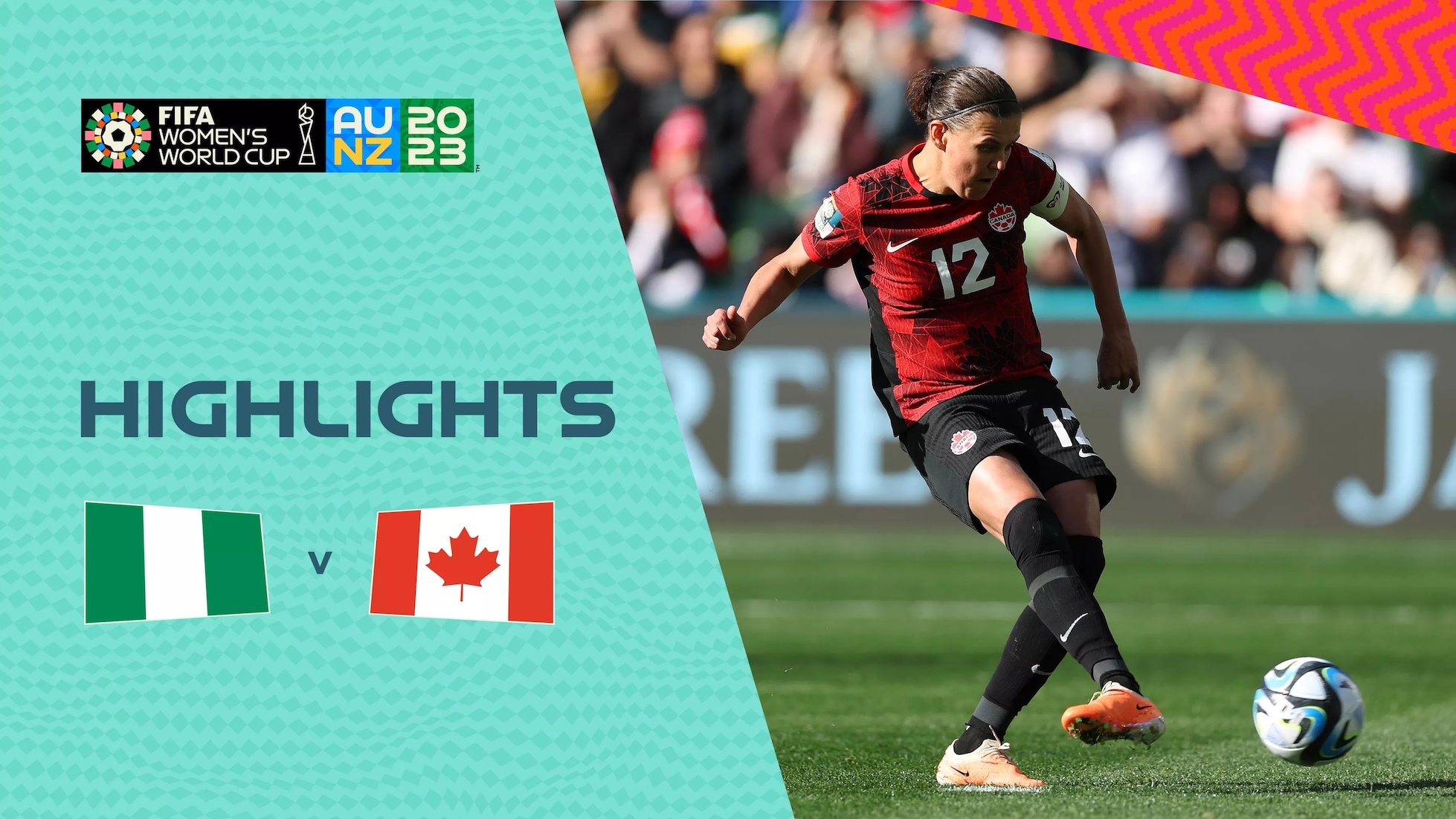 Nigeria v Canada | Group B | FIFA Women's World Cup Australia & New Zealand 2023™ | Highlights