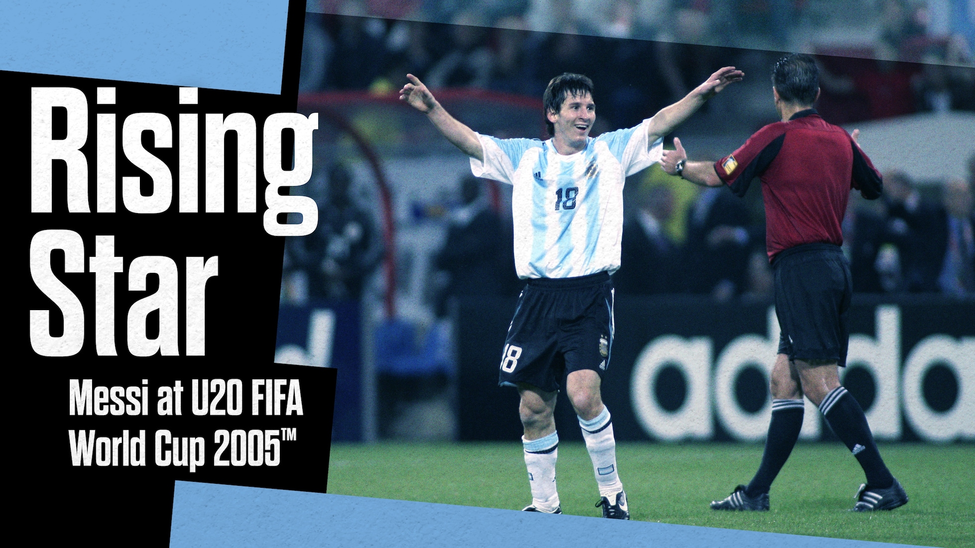 Astro nascente: Messi alla Coppa del Mondo U-20 FIFA 2005
