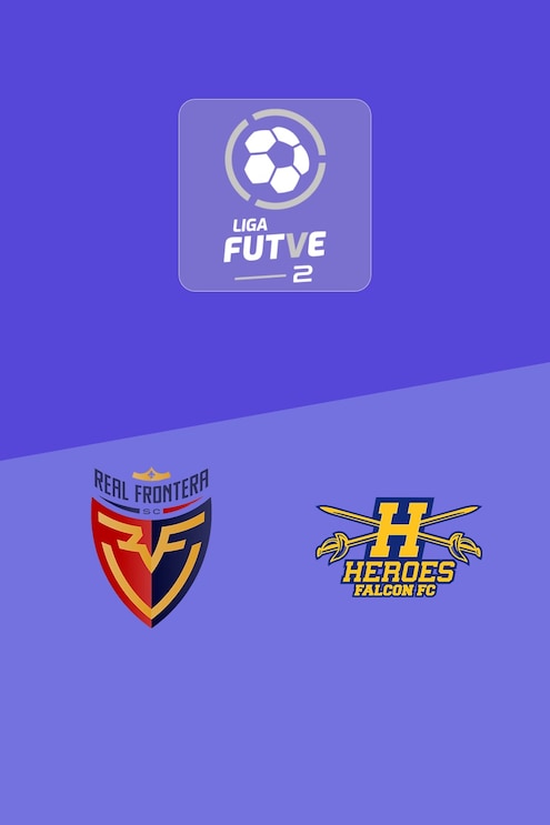 Real Frontera v Héroes de Falcón | Liga FUTVE 2 - 2025 | Full Match Replay
