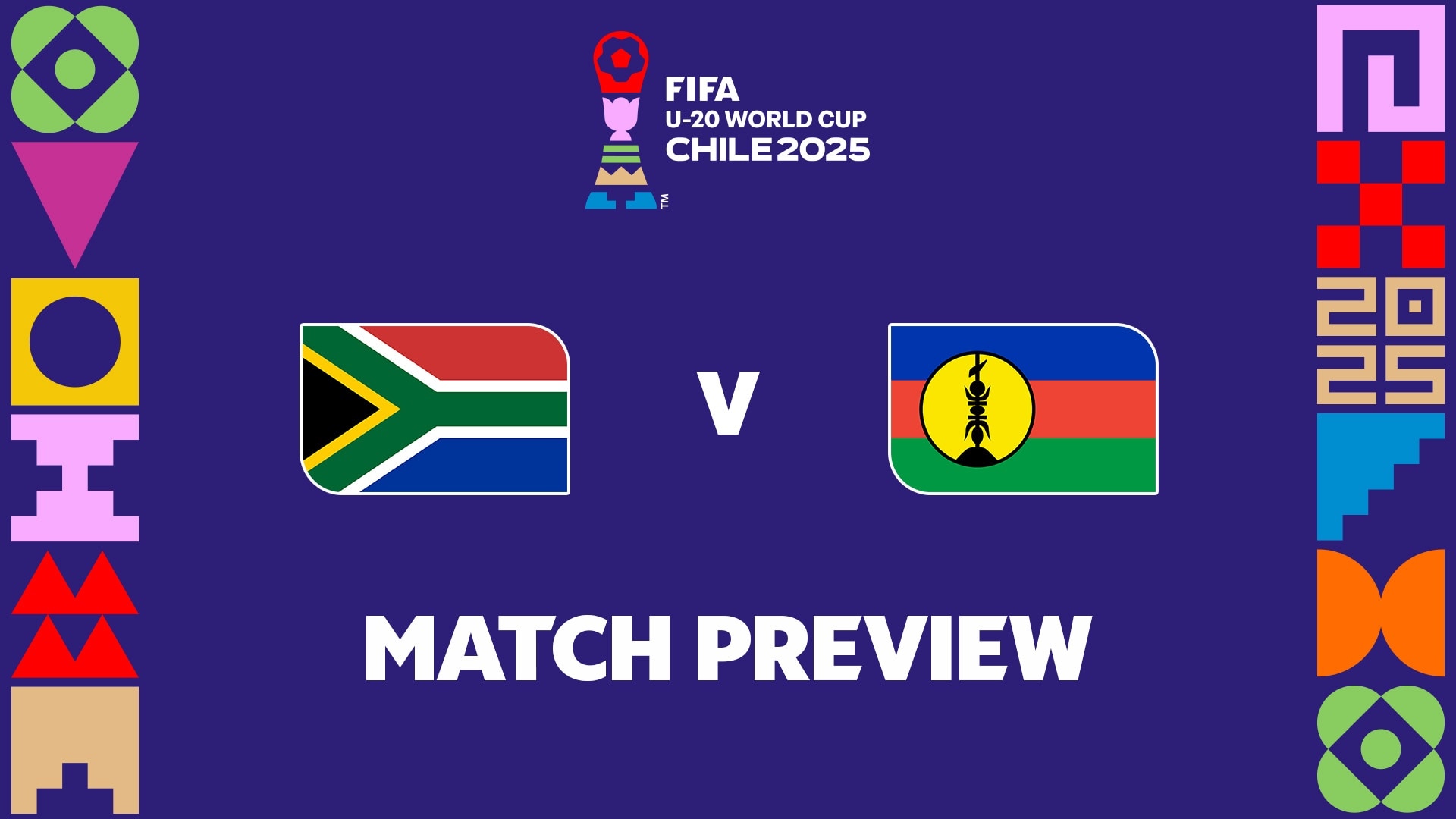 Afrique du Sud - Nouvelle-Calédonie | Groupe E | Coupe du Monde U-20 de la FIFA, Chili 2025™ | Présentation du match