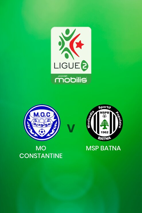 MO Constantine - MSP Batna | Ligue 2 | Algérie | Match complet