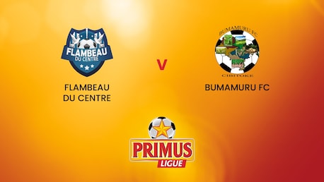 Flambeau du Centre x Bumamuru FC  | Primus League 2024/25 | Jogo completo