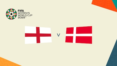 Présentation du match: Angleterre - Danemark | Groupe D | Coupe du Monde Féminine de la FIFA, Australie & Nouvelle-Zélande 2023™