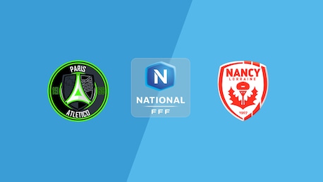 Paris 13 Atletico - Nancy | Championnat National 2024/25 | Match complet