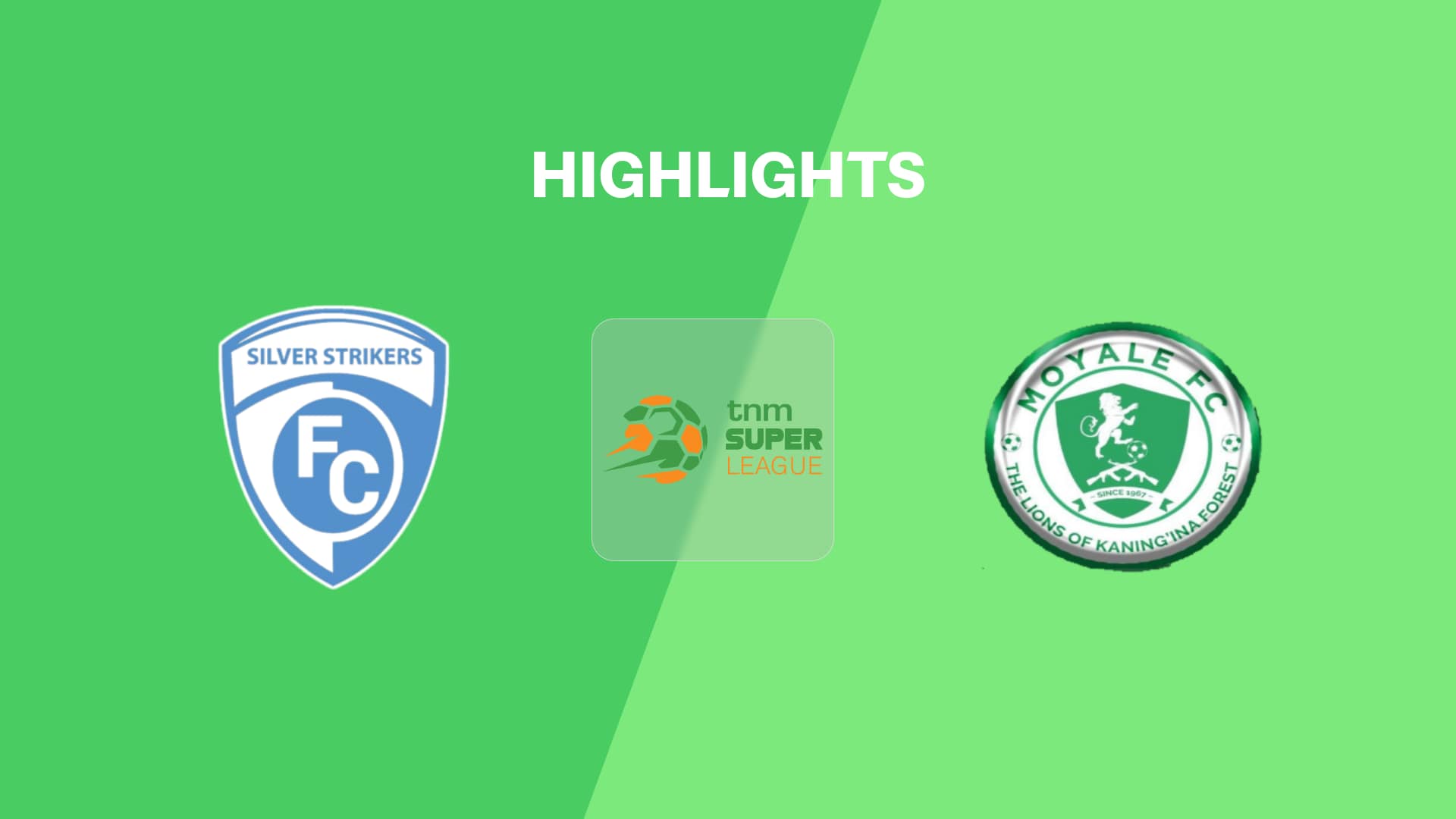 Silver Strikers FC v Moyale Barracks | TNM Super League 2025 | Highlights