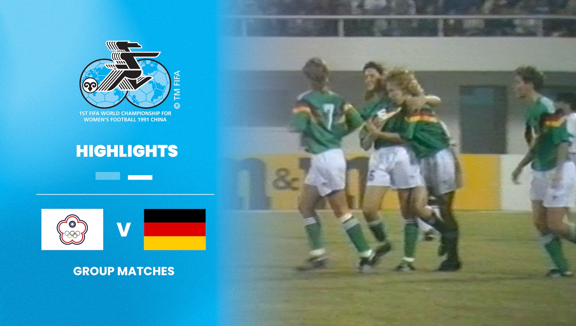 China Taipéi vs Alemania | Grupo C | Copa Mundial del Fútbol Femenino de la FIFA RP China 1991™ | Highlights