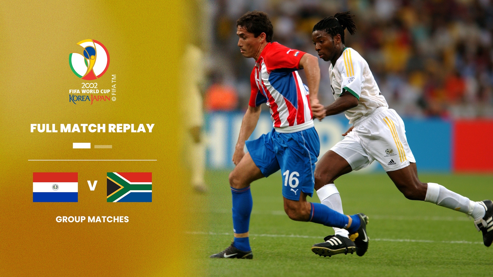 Paraguay - Südafrika | Gruppe B | FIFA Fussball-Weltmeisterschaft Korea/Japan 2002™ | Spiel in voller Länge