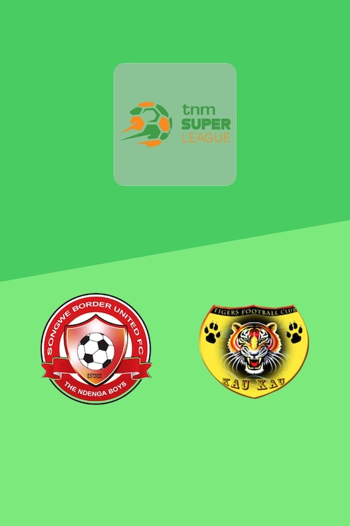 Songwe Border United - Mighty Tigers FC | TNM Super League 2025 | Match completo