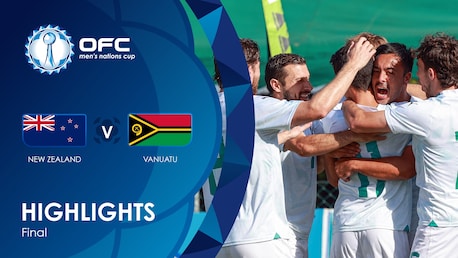 Neuseeland - Vanuatu | Finale | OFC Men’s Nations Cup | Highlights