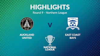 Auckland United FC v East Coast Bays | Round 9 | Northern League | Men's National League Regional Phase | Highlights