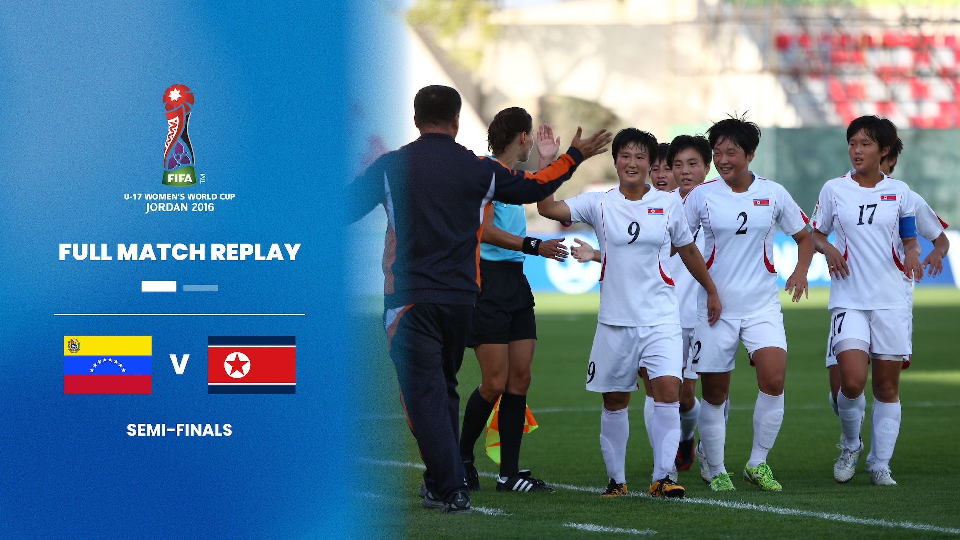 Venezuela v Korea DPR | Semi-finals | FIFA U-17 Women's World Cup Jordan 2016™ | Full Match Replay