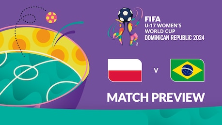 Polonia vs Brasil | Grupo D | Copa Mundial Femenina Sub-17 de la FIFA República Dominicana 2024™ | Previa del partido