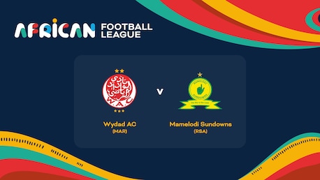 Wydad AC vs Mamelodi Sundowns | Finale | African Football League | Match complet