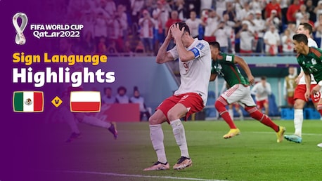 Mexico v Poland | Group C | FIFA World Cup Qatar 2022™ | Highlights (Sign Language)