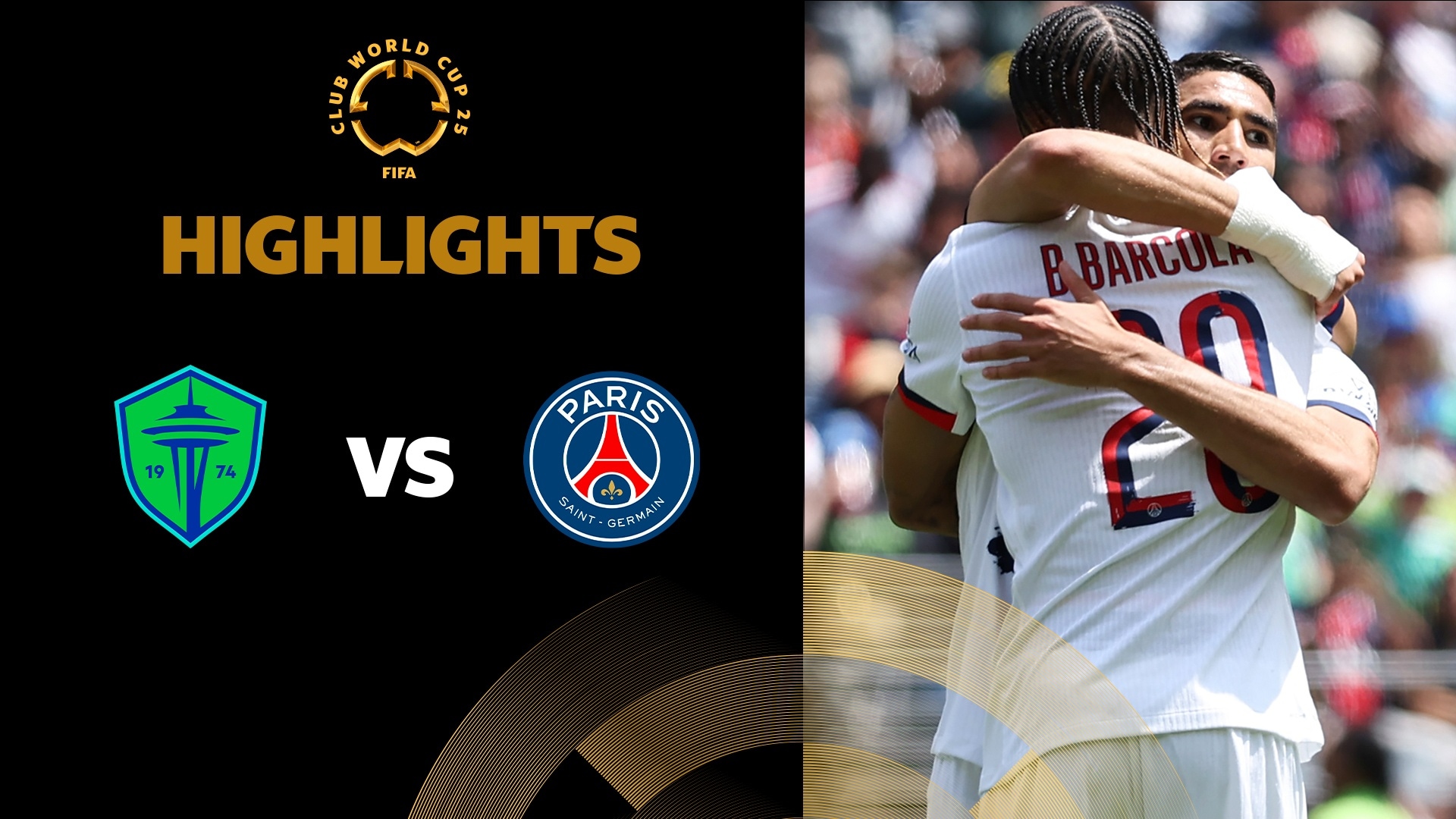 Seattle Sounders FC - Paris Saint-Germain | Gruppo B | FIFA Club World Cup 2025™ | Highlights