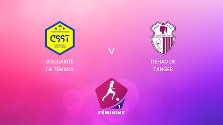 Solidarité de Témara x Itehad de Tanger | Campeonato Feminino D1 2024-25 | Jogo completo