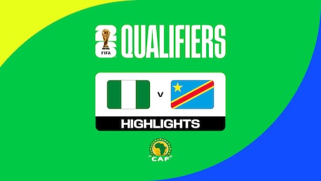 Nigeria - RD Congo | Qualifications de la CAF pour la Coupe du Monde de la FIFA 26™ | Résumé vidéo