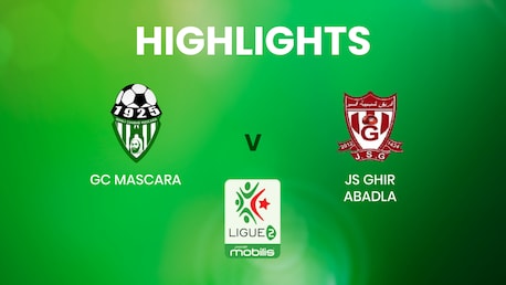 GC Mascara x JS Ghir Abadla | Ligue 2 | Argélia | Melhores momentos