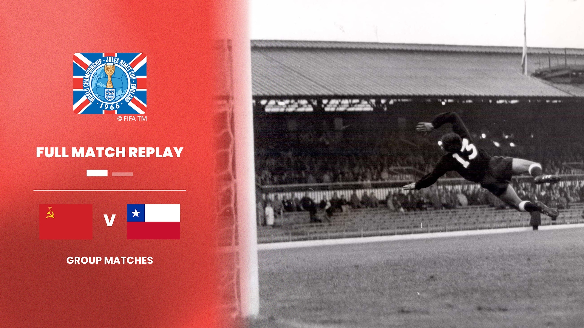 Union Soviétique - Chili | Groupe 4 | Coupe du Monde de la FIFA, Angleterre 1966™ | Match complet