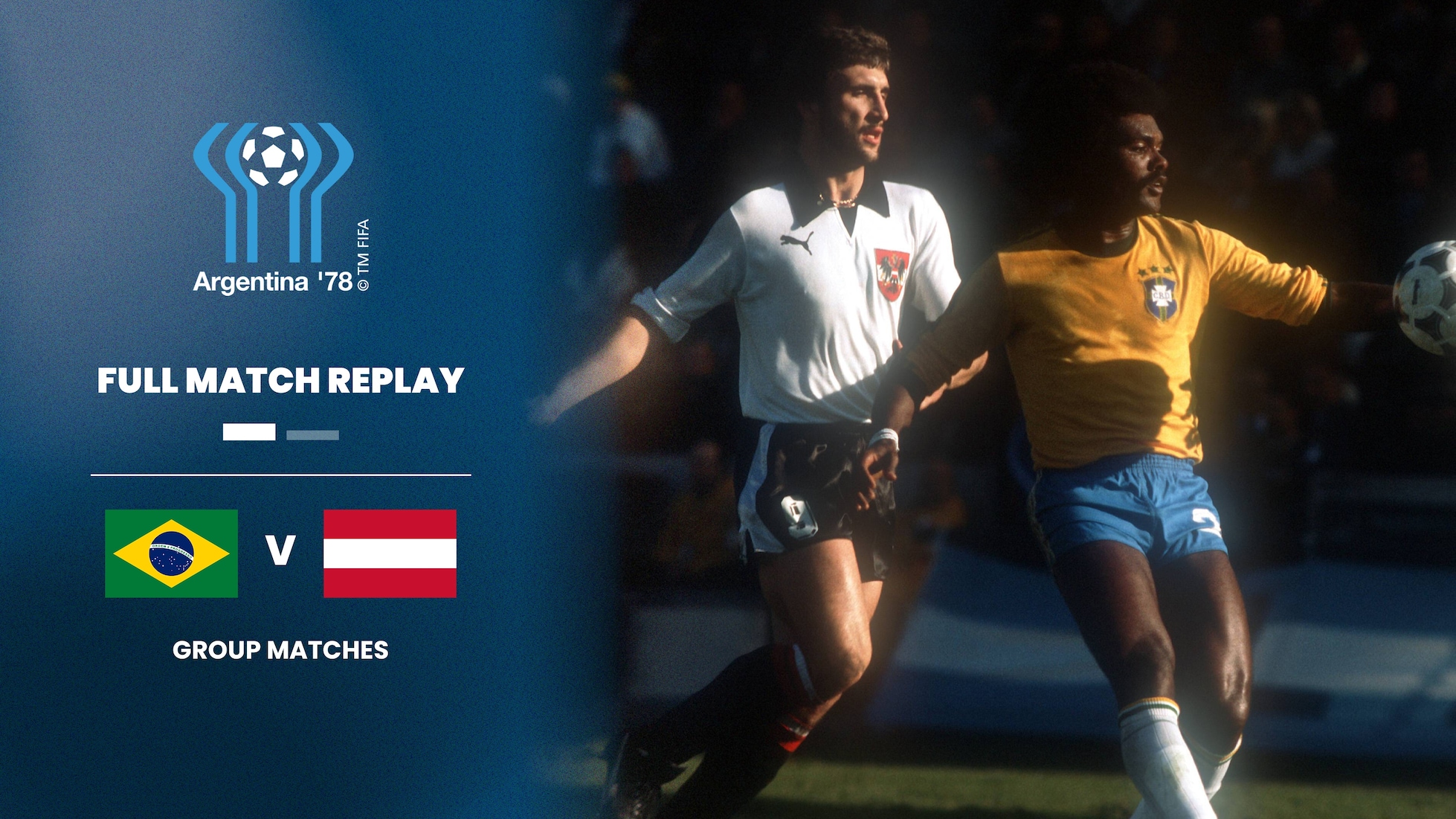Brasilien - Österreich | Gruppe 3 | FIFA Fussball-Weltmeisterschaft Argentinien 1978™ | Spiel in voller Länge