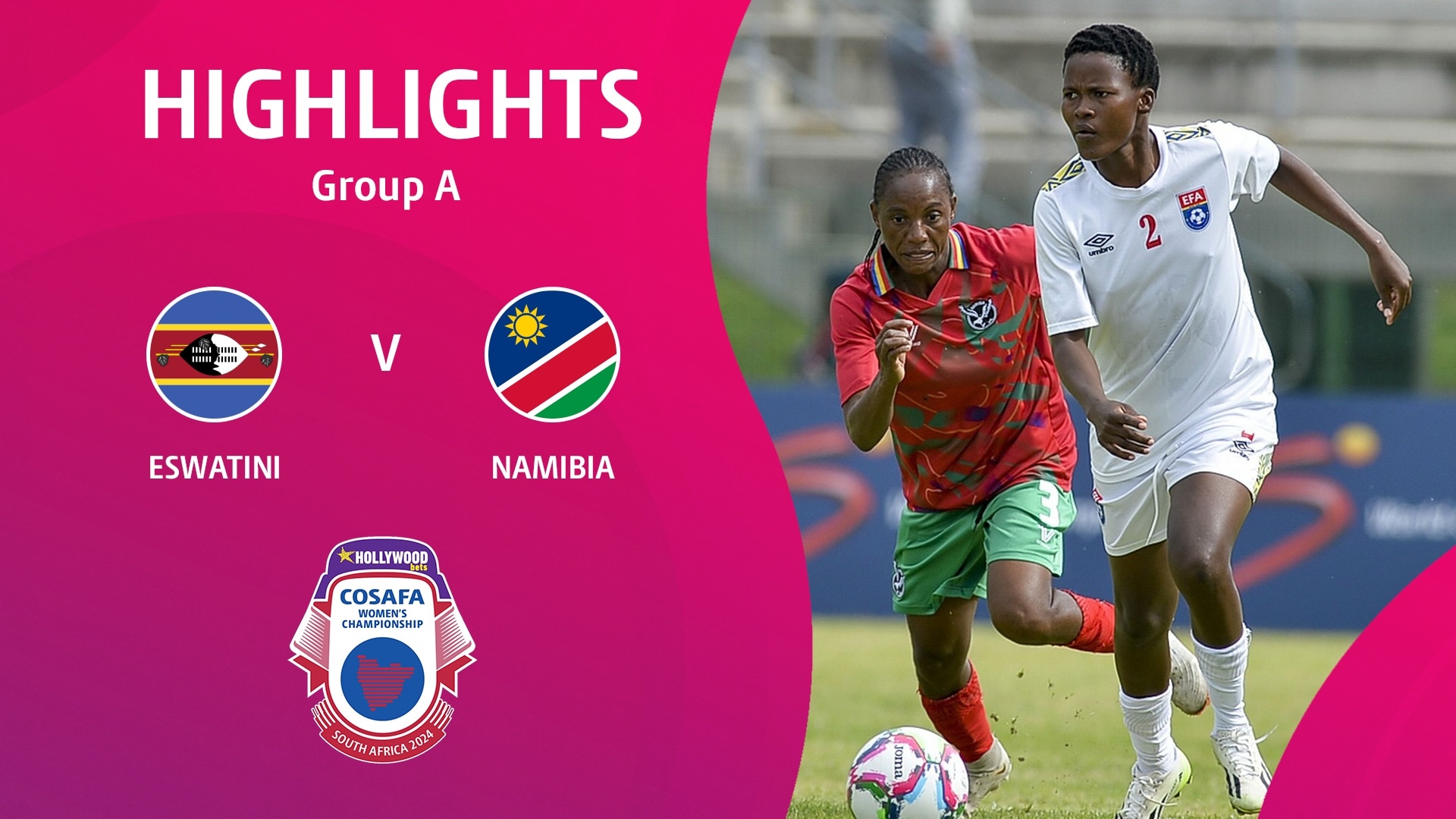 Eswatini - Namibia | Gruppenphase | HOLLYWOODBETS COSAFA Women's Championship 2024 | Highlights
