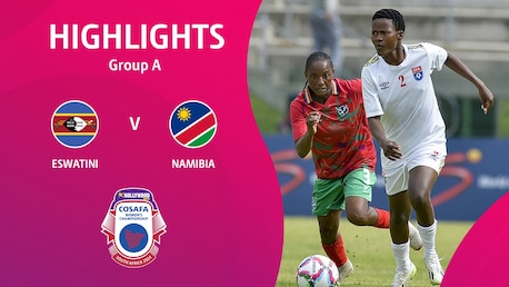 Eswatini x Namíbia | Fase de grupos | HOLLYWOODBETS COSAFA Women's Championship 2024 | Melhores momentos