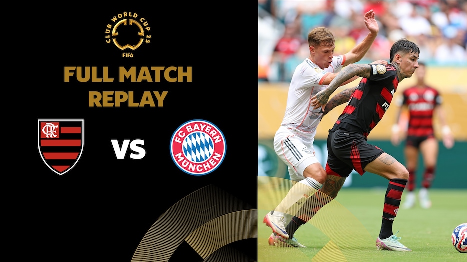CR Flamengo v FC Bayern München | Round of 16 | FIFA Club World Cup 2025™ | Full Match Replay