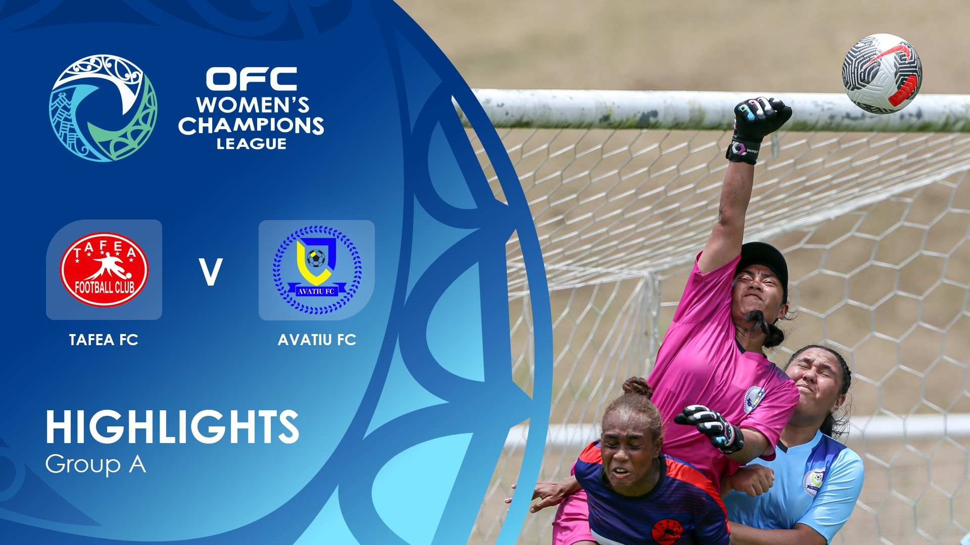 Tafea FC v Avatiu FC | Grupo A | OFC Women’s Champions League Group Stage | Highlights