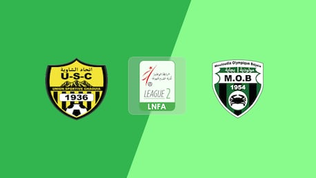 US Chaouia - MO Béjaïa | Ligue 2 2025/26