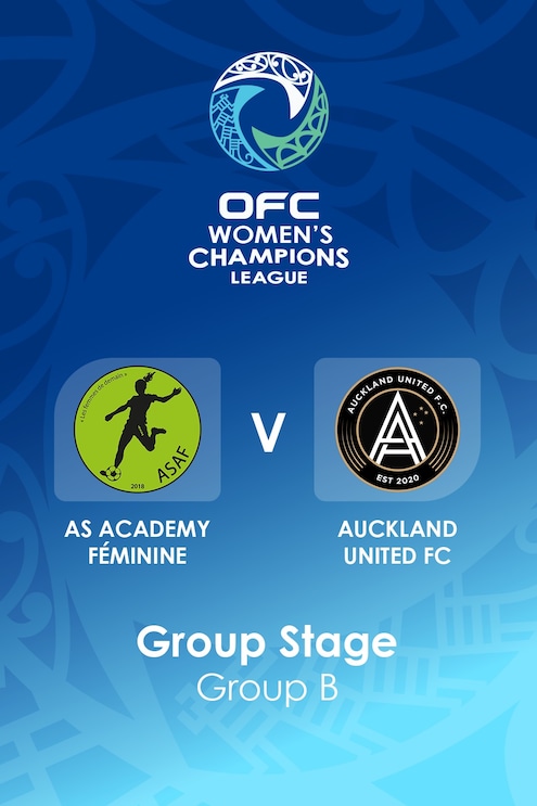 AS Academy Féminine v Auckland United FC | Group B | OFC Women’s Champions League Group Stage | Full Match Replay