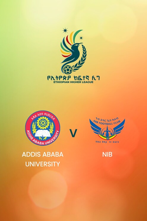 Addis Ababa University - NIB | Ethiopian Higher League 2024/2025 | Match complet