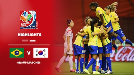 Brasile - Corea del Sud | Gruppo E | Coppa del Mondo Femminile FIFA Canada 2015 | Highlights
