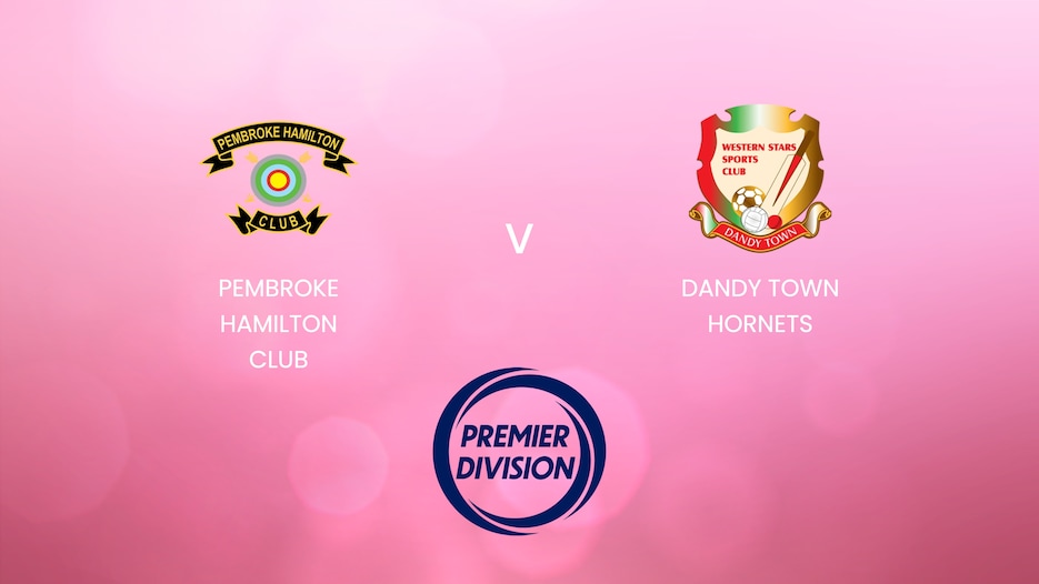 Pembroke Hamilton Club - Dandy Town Hornets | Bermuda Premier Division 2024/25 | Spiel In Voller Länge