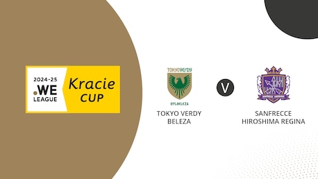 Tokyo Verdy Beleza v Sanfrecce Hiroshima Regina | Group A | WE League Kracie Cup | Full Match Replay