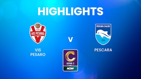 Vis Pesaro - Pescara | Serie C NOW | Résumé vidéo