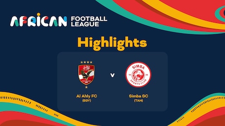 Al Ahly FC - Simba SC | Quarti di finale | African Football League | Highlights