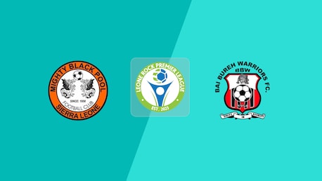 Mighty Blackpool FC v Bai Bureh Warriors FC | Leone Rock Premier League 2024/25 | Full Match Replay